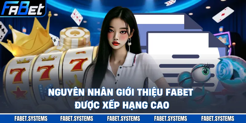 Nguyên nhân giới thiệu FABET được xếp hạng cao